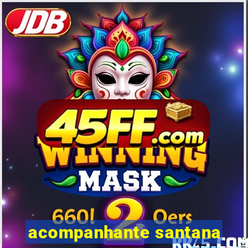 acompanhante santana